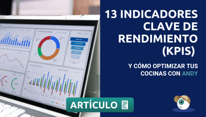 13 indicadores clave de rendimiento (KPIs) para optimizar tus cocinas