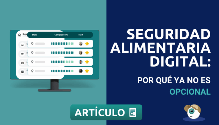 Seguridad alimentaria digital: por qué ya no es opcional