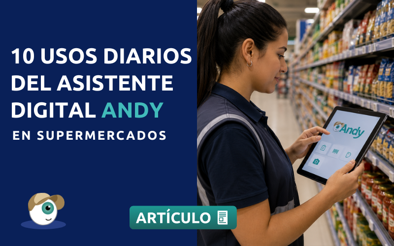 10 usos diarios del asistente digital Andy en supermercados